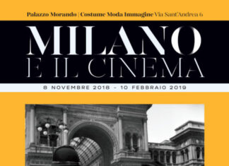 Milano e il cinema, Palazzo Morando 08/11/2018 – 10/02/2019