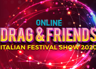 Drag & Friends Online Italian Festival Show 2020
