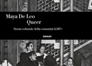 Queer. Storia culturale della comunità LGBTQ+ Storia culturale della comunità LGBT+