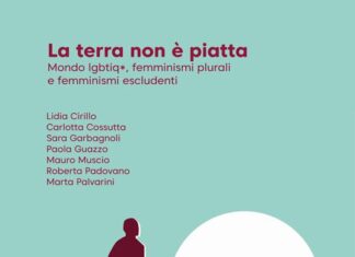 La terra non è piatta. Mondo lgbtiq*, femminismi plurali e femminismi escludenti La terra non è piatta. Mondo lgbtiq*, femminismi plurali e femminismi escludenti