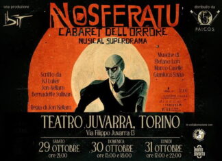 Torino dal 29 al 31 ottobre – il Musical Superdrama “Nosferatu Cabaret dell’Orrore” Il superdrama Nosferatu